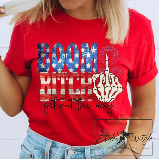 Boom bitch get out the way t-shirt