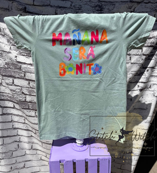 Manana Sera Bonito t-shirt