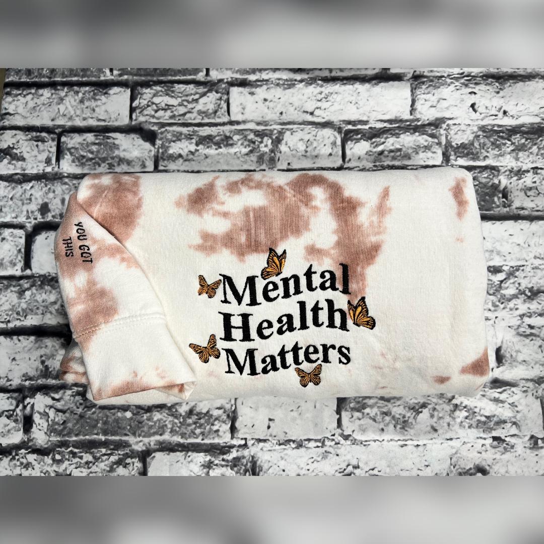 Mental health matters Embroidered crewneck 'you got this' on sleeve